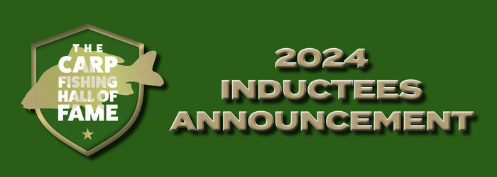 Carp Fishing Hall of Fame 2024 Inductees